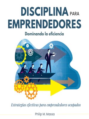 cover image of Disciplina para emprendedores, dominando la eficacia